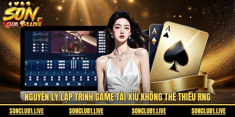 Nguyên lý lập trình game Tài Xỉu không thể thiếu RNG