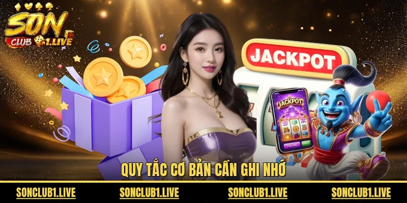 Quy tắc cơ bản cần ghi nhớ