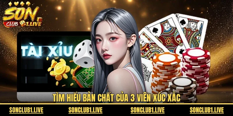 Tìm hiểu bản chất của 3 viên xúc xắc