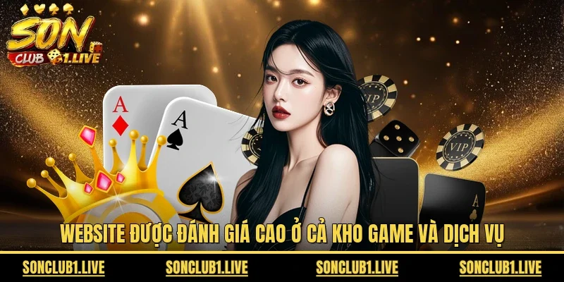 Website được đánh giá cao ở cả kho game và dịch vụ 